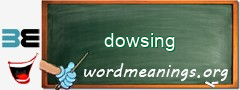 WordMeaning blackboard for dowsing